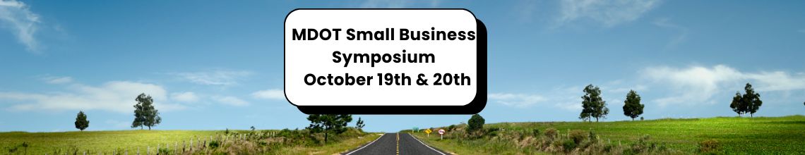 MDOT Small Business Symposium – October 19th & 20th